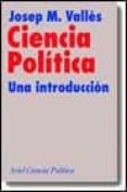 ciencia politica: una introduccion-josep maria valles-9788434418165 ciencia politica: una introduccion-josep maria valles-9788434418165