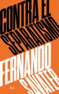 contra el separatismo (ebook)-9788434427365 contra el separatismo (ebook)-9788434427365