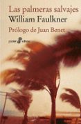 las palmeras salvajes-william faulkner-9788435019965 las palmeras salvajes-william faulkner-9788435019965