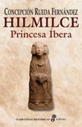 hilmice, la princesa ibera-concepcion rueda fernandez-9788435062565 hilmice, la princesa ibera-concepcion rueda fernandez-9788435062565