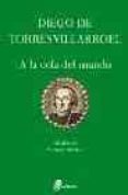 a la cola del mundo-diego de torres villaroel-9788435091565 a la cola del mundo-diego de torres villaroel-9788435091565