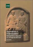supersticion o individualidad desviaciones religiosas en el imperio romano (ebook)-9788436271065 supersticion o individualidad desviaciones religiosas en el imperio romano (ebook)-9788436271065