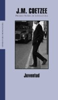juventud: memorias-j.m. coetzee-9788439709565 juventud: memorias-j.m. coetzee-9788439709565
