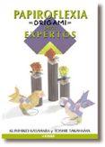 papiroflexia origami para el experto-kunihiko kasahara-toshie takahama-9788441406865 papiroflexia origami para el experto-kunihiko kasahara-toshie takahama-9788441406865