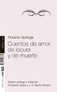 cuentos de amor, de locura y de muerte-horacio quiroga-9788441426665 cuentos de amor, de locura y de muerte-horacio quiroga-9788441426665