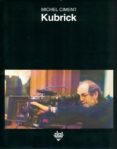kubrick-michel ciment-9788446014065 kubrick-michel ciment-9788446014065