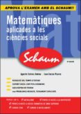 matematiques aplicades a les ciences socials: schaum (2ª ed.)-juan enciso pizarro-agusti estevez andreu-9788448198565 matematiques aplicades a les ciences socials: schaum (2ª ed.)-juan enciso pizarro-agusti estevez andreu-9788448198565