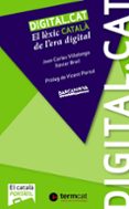 el lèxic català de l era digital-xavier breil-joan carles villalonga-9788448932565 el lèxic català de l era digital-xavier breil-joan carles villalonga-9788448932565