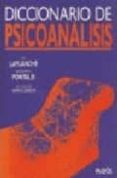 diccionario de psicoanalisis-jean laplanche-jean-bertrand pontalis-9788449302565 diccionario de psicoanalisis-jean laplanche-jean-bertrand pontalis-9788449302565