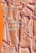 mito y tragedia en la grecia antigua (vol. ii)-pierre vidal-naquet-jean-pierre vernant-9788449312465 mito y tragedia en la grecia antigua (vol. ii)-pierre vidal-naquet-jean-pierre vernant-9788449312465