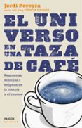 el universo en una taza de cafe-jordi pereyra mari-9788449331565 el universo en una taza de cafe-jordi pereyra mari-9788449331565
