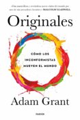 originales: como los inconformistas mueve el mundo-adam grant-9788449333965 originales: como los inconformistas mueve el mundo-adam grant-9788449333965