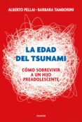 la edad del tsunami-alberto pellai-barbara tamborini-9788449334665 la edad del tsunami-alberto pellai-barbara tamborini-9788449334665