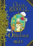 ottolina al mar-chris riddell-9788466127165 ottolina al mar-chris riddell-9788466127165