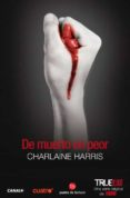 de muerto en peor (true blood 8)-charlaine harris-9788466304665 de muerto en peor (true blood 8)-charlaine harris-9788466304665