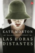 las horas distantes-kate morton-9788466327565 las horas distantes-kate morton-9788466327565