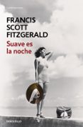 suave es la noche-francis scott fitzgerald-9788466331265 suave es la noche-francis scott fitzgerald-9788466331265