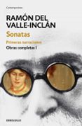 sonatas: primeras narraciones-ramon maria del valle inclan-9788466337465 sonatas: primeras narraciones-ramon maria del valle inclan-9788466337465