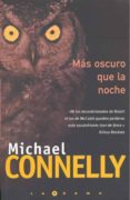mas oscuro que la noche (serie harry bosch 7)-michael connelly-9788466604765 mas oscuro que la noche (serie harry bosch 7)-michael connelly-9788466604765