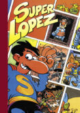 cachabolik blues rock; en el pais de los juegos, el tuerto es el rey; el genesis de superlopez (super humor superlopez)-9788466626965 cachabolik blues rock; en el pais de los juegos, el tuerto es el rey; el genesis de superlopez (super humor superlopez)-9788466626965