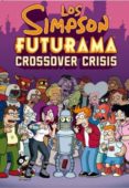 the simpsons futurama crossover crisis-matt groening-9788466641265 the simpsons futurama crossover crisis-matt groening-9788466641265