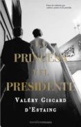 la princesa y el presidente-valery giscard d estaing-9788466644365 la princesa y el presidente-valery giscard d estaing-9788466644365