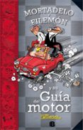 mortadelo y filemon y su guia del motor-francisco ibañez-9788466657365 mortadelo y filemon y su guia del motor-francisco ibañez-9788466657365