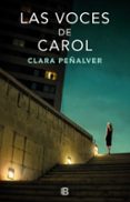 las voces de carol-clara peñalver-9788466664165 las voces de carol-clara peñalver-9788466664165