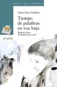 tiempo de palabras en voz baja-anne-lise grobety-9788466745765 tiempo de palabras en voz baja-anne-lise grobety-9788466745765