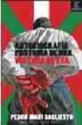 autobiografia postuma de una victima de eta-pedro mari baglietto-9788467021165 autobiografia postuma de una victima de eta-pedro mari baglietto-9788467021165