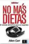 no mas dietas-allen carr-9788467023565 no mas dietas-allen carr-9788467023565