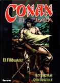 conan el pirata nº 3: el filibustero-roy thomas-9788467409765 conan el pirata nº 3: el filibustero-roy thomas-9788467409765