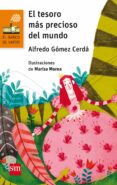 el tesoro mas precioso del mundo-alfredo gomez cerda-9788467585865 el tesoro mas precioso del mundo-alfredo gomez cerda-9788467585865