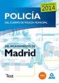 policia del cuerpo de policia municipal del ayuntamiento de madri d: test-9788467699265 policia del cuerpo de policia municipal del ayuntamiento de madri d: test-9788467699265