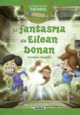 el fantasma de eilean donan ( la maquina del tiempo 6)-9788467737165 el fantasma de eilean donan ( la maquina del tiempo 6)-9788467737165