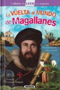 la vuelta al mundo de magallanes-consuelo delgado-9788467766165 la vuelta al mundo de magallanes-consuelo delgado-9788467766165