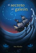 el secreto del galeon-ana alcolea-9788467861365 el secreto del galeon-ana alcolea-9788467861365