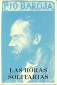 las horas solitarias-pio baroja-9788470350665 las horas solitarias-pio baroja-9788470350665