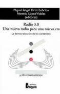 radio 3.0 una nueva radio para una nueva era. la democratizacion de los contenidos-jose ignacio barrio olano-9788470744365 radio 3.0 una nueva radio para una nueva era. la democratizacion de los contenidos-jose ignacio barrio olano-9788470744365
