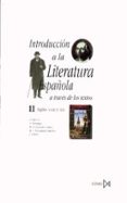 introduccion a la literatura española a traves de los textos (t. 2) (4ª ed.)-9788470901065 introduccion a la literatura española a traves de los textos (t. 2) (4ª ed.)-9788470901065