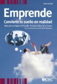 emprende: convierte tu sueño en realidad-fernando giner de la fuente-maria de los angeles gil estallo-9788473567565 emprende: convierte tu sueño en realidad-fernando giner de la fuente-maria de los angeles gil estallo-9788473567565