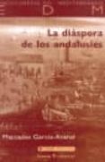 la diaspora de los andalusies-mercedes garcia-arenal-9788474266665 la diaspora de los andalusies-mercedes garcia-arenal-9788474266665