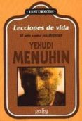 lecciones de vida: el arte como esperanza-yehudi menuhin-9788474323665 lecciones de vida: el arte como esperanza-yehudi menuhin-9788474323665