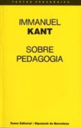 sobre pedagogia-immanuel kant-9788476022665 sobre pedagogia-immanuel kant-9788476022665