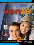 vente 2 - libro del alumno-fernando marin-reyes morales-andres ibañez-9788477110965 vente 2 - libro del alumno-fernando marin-reyes morales-andres ibañez-9788477110965
