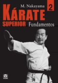 karate superior 2: fundamentos-masatoshi nakayama-9788479025465 karate superior 2: fundamentos-masatoshi nakayama-9788479025465