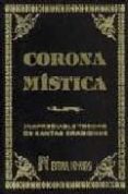 corona mistica: inapreciable tesoro de oraciones-9788479100865 corona mistica: inapreciable tesoro de oraciones-9788479100865
