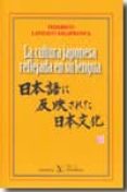 la cultura japonesa reflejada en su lengua-federico lanzaco salafranca-9788479624965 la cultura japonesa reflejada en su lengua-federico lanzaco salafranca-9788479624965