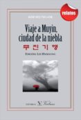 viaje a muyin, ciudad de la niebla-kim seung-ok-9788479627065 viaje a muyin, ciudad de la niebla-kim seung-ok-9788479627065