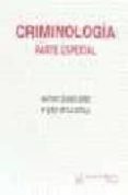 criminologia: parte especial-santiago leganes gomez-mª ester ortola botella-9788480028165 criminologia: parte especial-santiago leganes gomez-mª ester ortola botella-9788480028165
